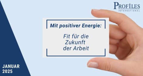 Mit positiver Energie: Fit für die Zukunft der Arbeit